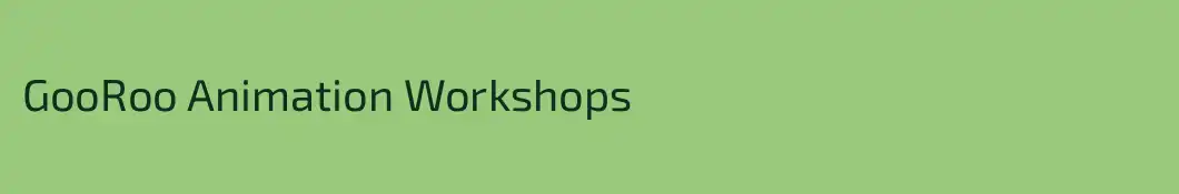 GooRoo Animation Workshops